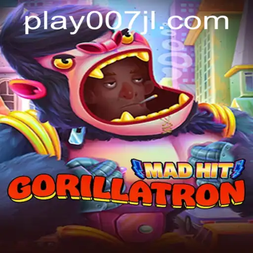 Exploring MadHitGorillatron: A Thrilling Game Adventure with 007JL