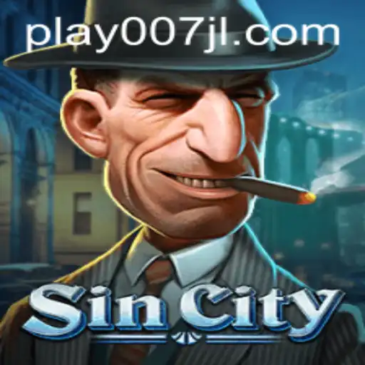 Unveiling SinCity: 007JL - The Ultimate Gaming Experience
