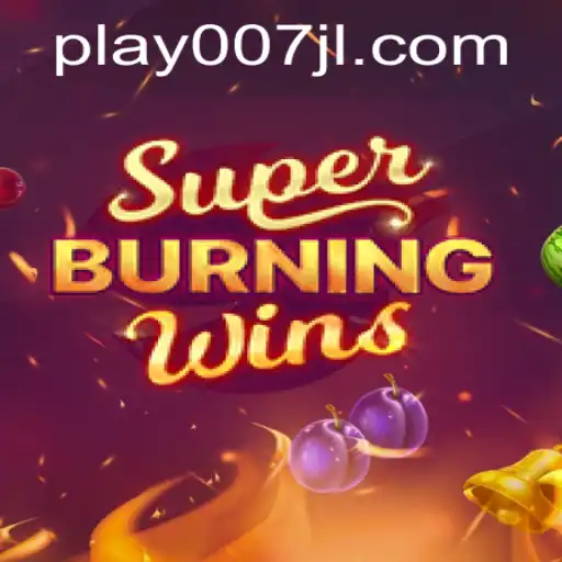 Exploring the Thrills of SuperBurning Wins