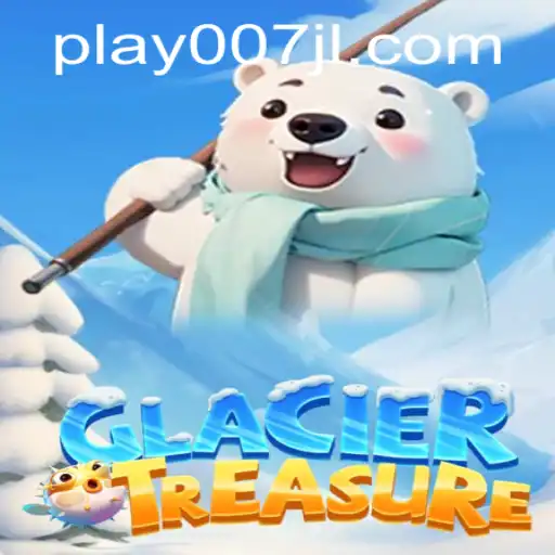 Unveiling GlacierTreasure: An Icy Adventure with 007JL