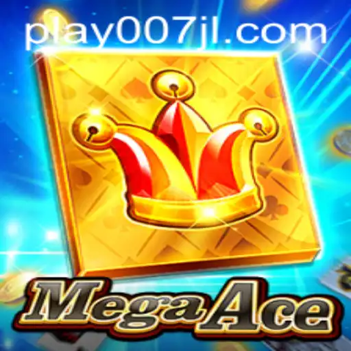 MegaAce: The Ultimate Gaming Experience with 007JL